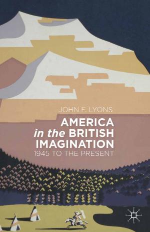 Cover of the book America in the British Imagination by A. Dowdle, S. Limbocker, S. Yang, K. Sebold, P. Stewart