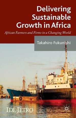 Cover of the book Delivering Sustainable Growth in Africa by J. Toporowski