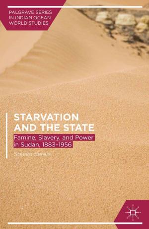 Cover of the book Starvation and the State by Dr Christine Smith