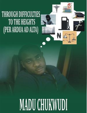 bigCover of the book Through Difficulties to the Heights - (Per Ardua Ad Alta) by 