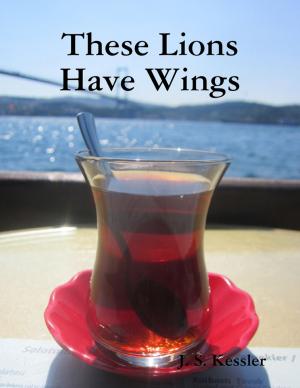 Cover of the book These Lions Have Wings by Laura Tucker