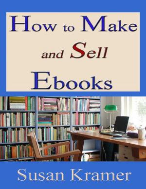 Cover of the book How to Make and Sell Ebooks by Judy Wolff