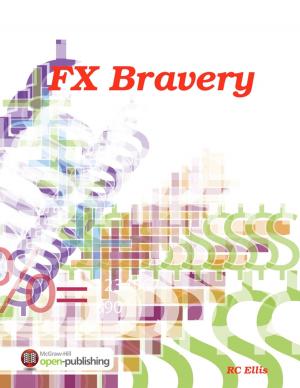 Cover of the book FX Bravery by Dennis Marquez