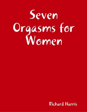 Cover of the book Seven Orgasms for Women by Roy Gino
