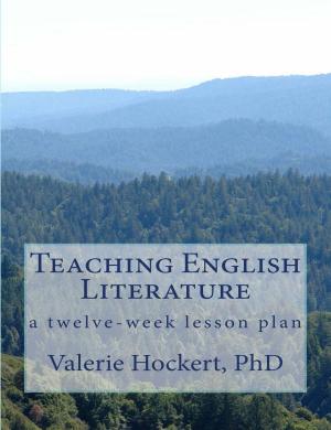 Cover of the book Teaching English LIterature by Valerie Hockert, PhD