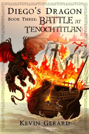 Cover of the book Diego's Dragon, Book Three: Battle at Tenochtitlan by DC McGannon, C. Michael McGannon