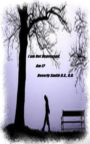 Cover of the book I Am Not Depressed, Am I? by A. A. Smith