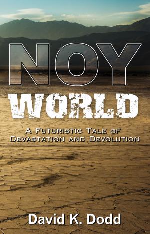 bigCover of the book NOY World: A Futuristic Tale of Devastation and Devolution by 