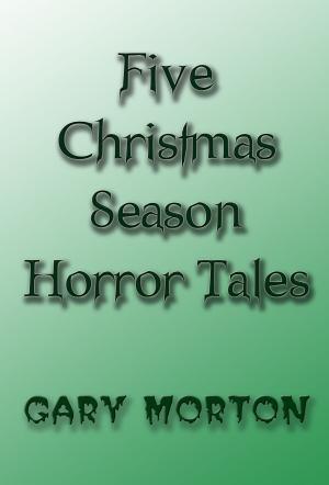 Book cover of Five Christmas Season Horror Tales