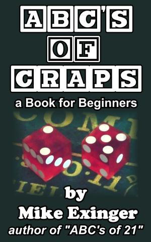 Book cover of ABC’s of Craps: a Book for Beginners