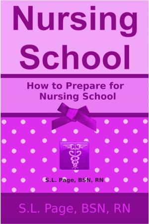 Cover of the book How to Prepare for Nursing School by Sue Ross