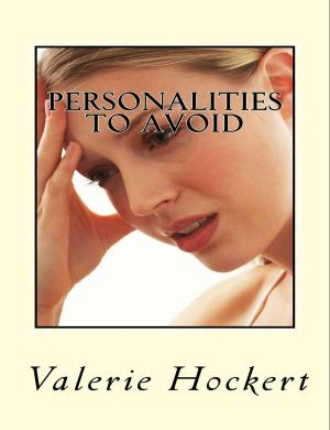 Cover of the book Personalities to Avoid by Valerie Hockert, PhD