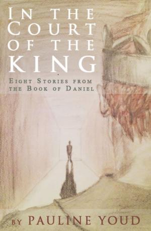 Cover of the book In the Court of the King by Pauline Youd