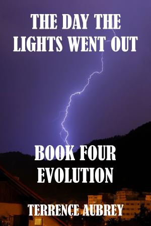 Book cover of The Day the Lights went Out, Book four, Evolution
