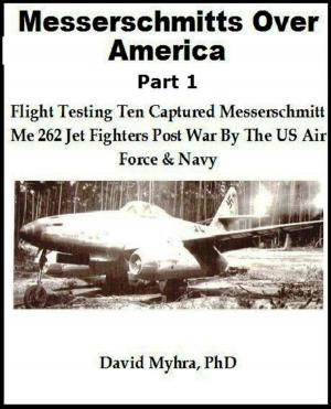 Cover of the book Messerschmidts Over America-Part 1 by Jorge García Sánchez