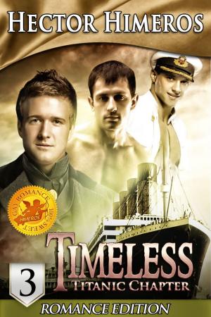 Cover of the book Timeless: Titanic Chapter - Part 3 by Mark Webb