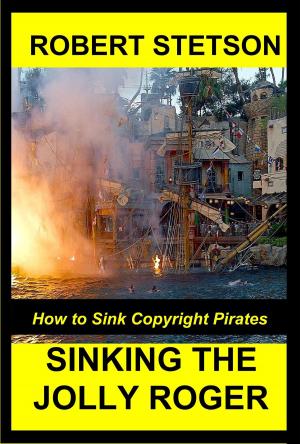 Cover of the book Sinking the Jolly Roger by Robert Stetson