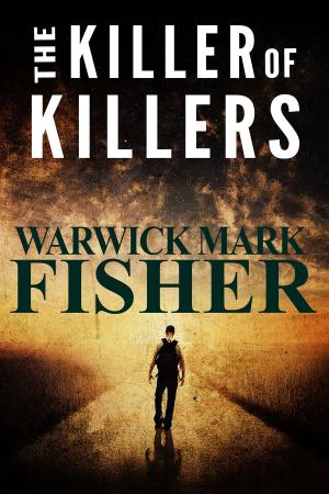 Cover of the book The Killer of Killers by Ken Leek