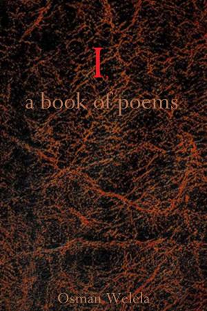 Cover of I, A Book Of Poems