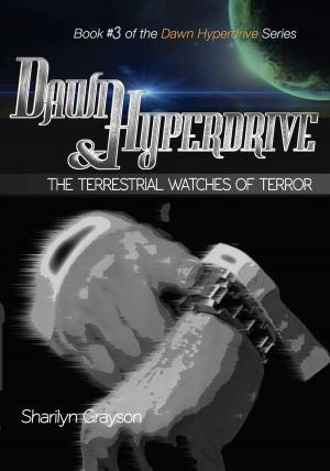 Book cover of Dawn Hyperdrive and the Terrestrial Watches of Terror