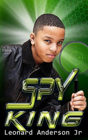 Cover of the book Spy King by Leonard Anderson Jr