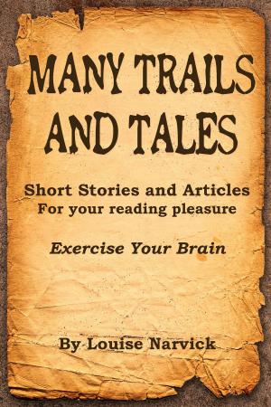 Cover of the book Many Trails and Tales -Volume #3 by Sarah O'Flaherty