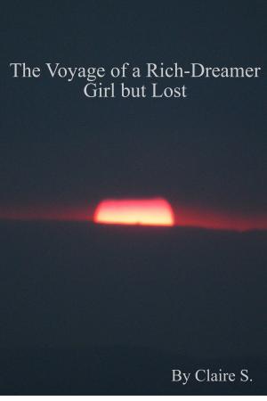 Cover of the book The Voyage of a Rich-Dreamer Girl but Lost by Mervyn Linford