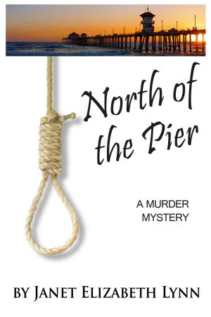 Cover of North of the Pier: A Murder Mystery