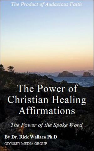 Book cover of The Power of Christian Healing Affirmations