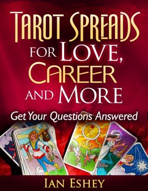 Cover of Tarot Spreads for Love, Career and More: Get Your Questions Answered