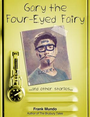 Book cover of Gary, the Four-Eyed Fairy and Other Stories