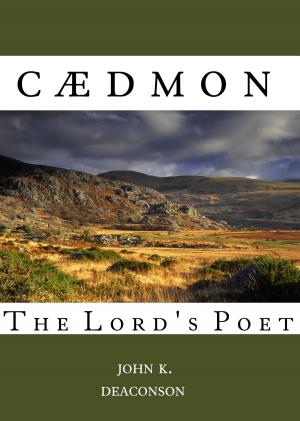 Cover of the book Cædmon: The Lord's Poet by William Kelly Durham