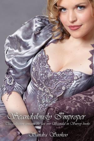 Cover of the book Scandalously Improper (collection of the last two Scandal in Surrey books) by Annette Blair