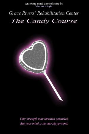Cover of Grace Rivers' Rehabilitation Center: The Candy Course