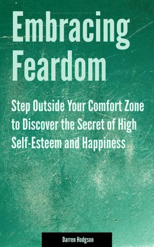 Cover of the book Embracing Feardom by Marcia Sirota, MD