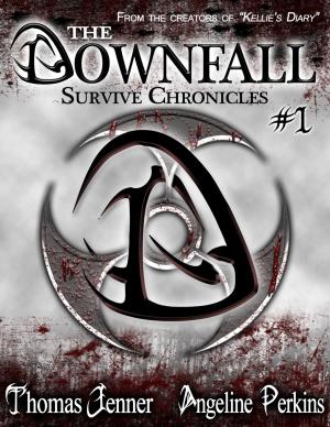 Cover of The Downfall: Survive Chronicles #1