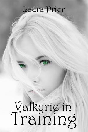 Cover of the book Valkyrie in Training by K. Anne, K.A. Robinson
