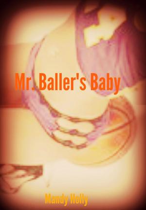 Cover of the book Mr. Baller's Baby by Françoise  Simpère