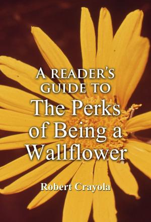 Book cover of A Reader's Guide to The Perks of Being a Wallflower