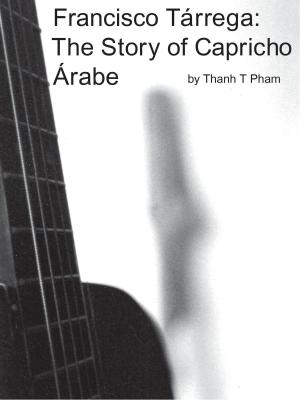 Cover of Francisco Tárrega: The Story of Capricho Árabe