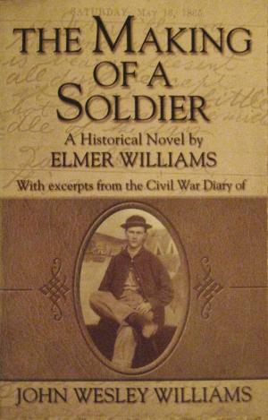 Cover of the book The Making of a Soldier by E.L.R. Jones