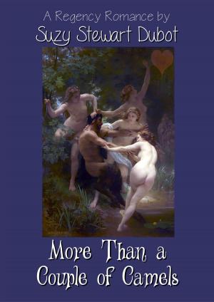 Cover of the book More Than a Couple of Camels by Suzy Stewart Dubot