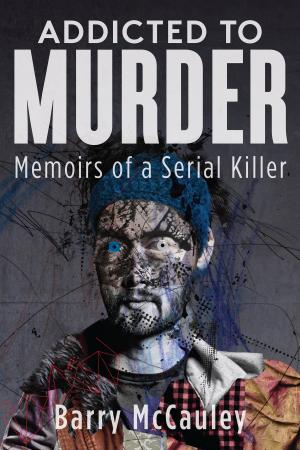 Cover of Addicted To Murder (Memoirs of a Serial Killer)
