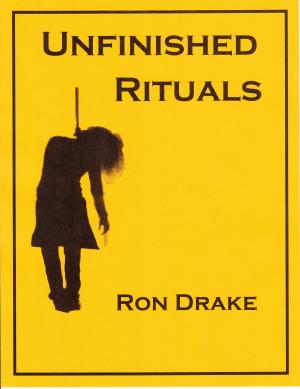 Cover of the book Unfinished Rituals by Shawn O'Toole