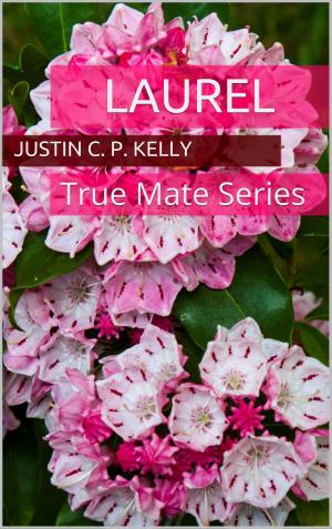 Cover of the book Laurel by Justin CP Kelly
