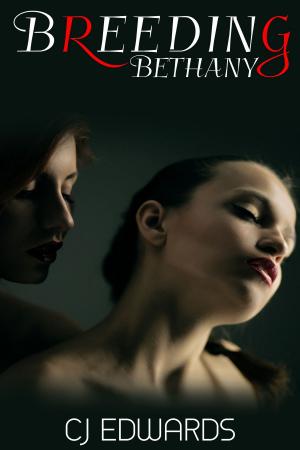 Cover of the book Breeding Bethany by Marcus Darkley, CJ Edwards