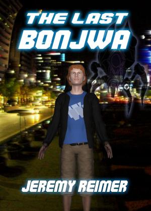 Cover of the book The Last Bonjwa by Darragh Metzger