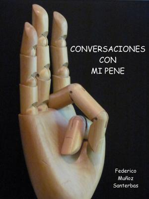 Cover of the book Conversaciones con mi pene by Sam Flowers