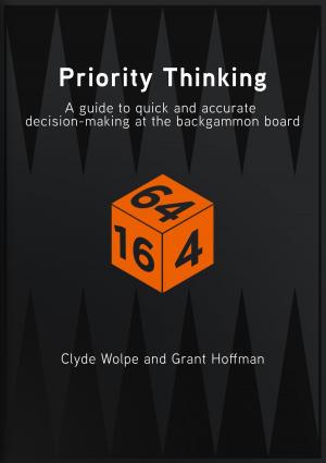 Book cover of Priority Thinking: A Guide To Quick And Accurate Decision-Making At The Backgammon Board