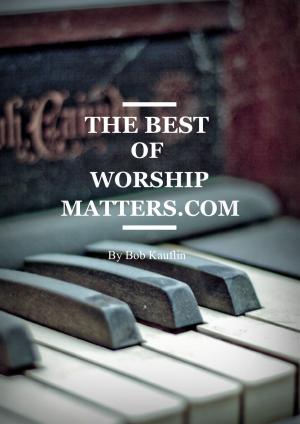 Book cover of The Best of WorshipMatters.com
